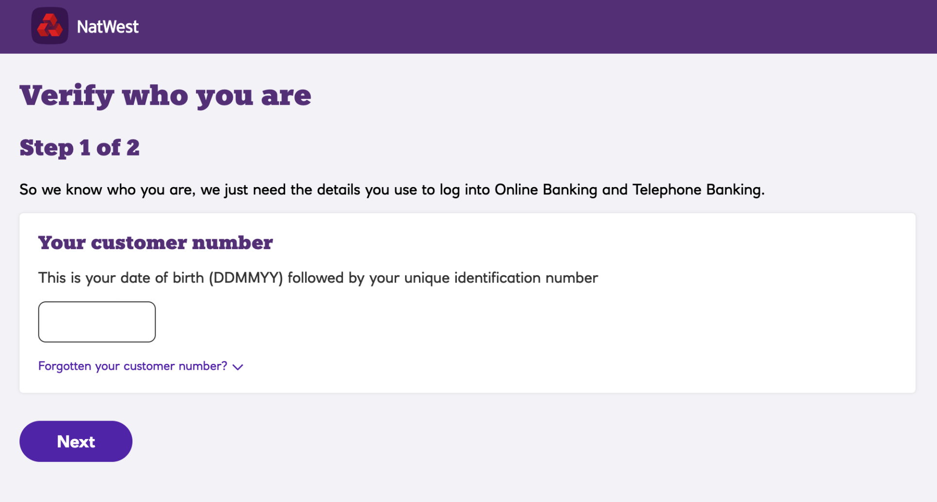The NatWest 'Verify who you are' screen, Step 1 of 2, asking for a customer number, described as 'your date of birth followed by your unique identification number'. This authentication step is required for each applicant independently.